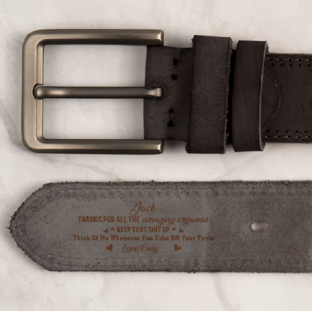 Thanks For All The Amazing Orgasms - Personalized Cowhide Belt