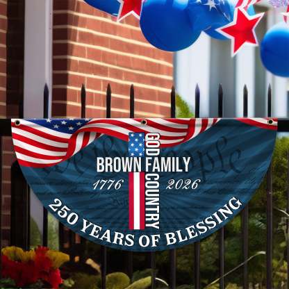 Personalized America 250th Anniversary Bunting Flag Custom Family Name Patriotic American Flag, 250 Years of Blessing God Fan Flag