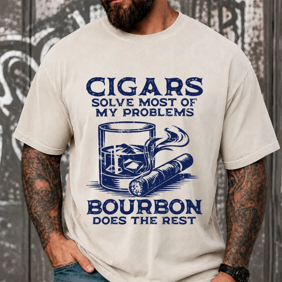 Cigars Solve Most Of My Problems Bourbon Solves The Rest Funny Vintage Washed Oversized T-Shirt