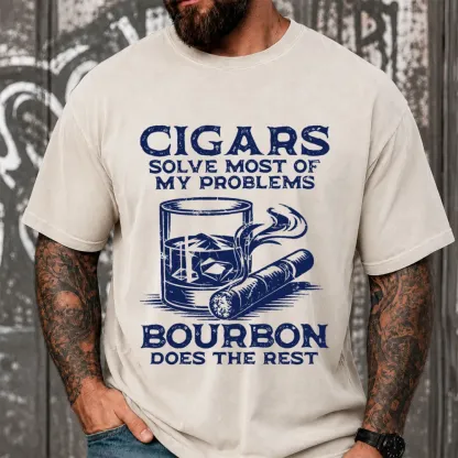 Cigars Solve Most Of My Problems Bourbon Solves The Rest Funny Vintage Washed Oversized T-Shirt