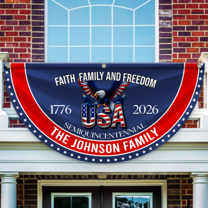 Personalized America 250th Anniversary Bunting Flag Custom Family Name Faith, Family & Freedom America 250 Years Non-Pleated Fan Flag CH07 910236