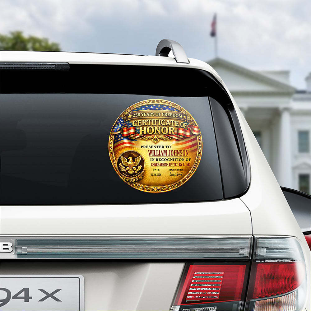 Personalized Certificate Of Honor For 250 Years Of American Freedom Car Window Decal Sticker LM32 897913