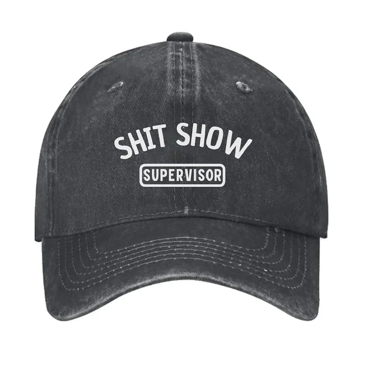 Shit Show Supervisor Funny Hat