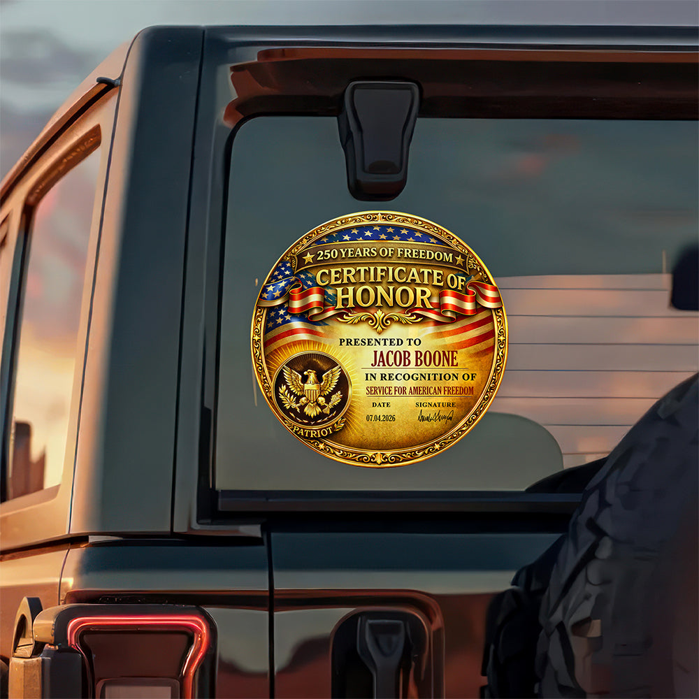 Personalized Certificate Of Honor For 250 Years Of American Freedom Car Window Decal Sticker LM32 897913