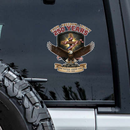 Faith Freedom Legacy 250 Years Anniversary 1776-2026 Eagle Car Window Decal Sticker LM32 899053
