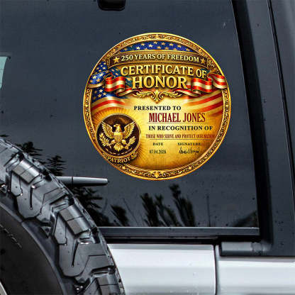 Personalized Certificate Of Honor For 250 Years Of American Freedom Car Window Decal Sticker LM32 897913