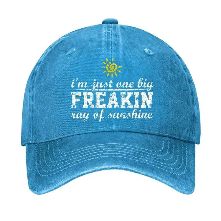 I'm A Freaking Ray Of Sunshine Funny Joke hat