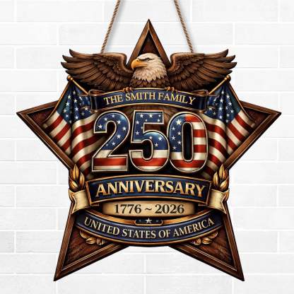 Custom Wood Sign - Personalized America 250th Anniversary Gifts For Mom, Dad, Brother, Sister, Kids - Built On Hope And Courage