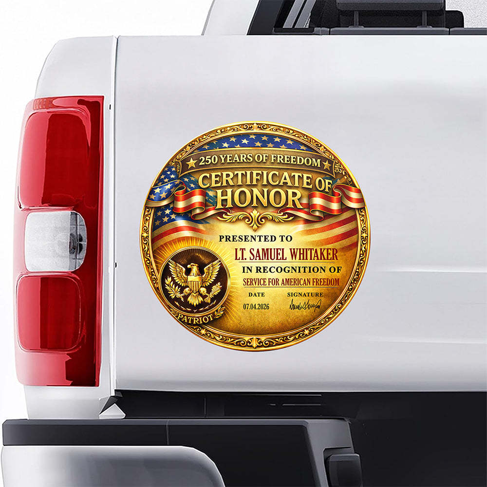 Personalized Certificate Of Honor For 250 Years Of American Freedom Car Window Decal Sticker LM32 897913