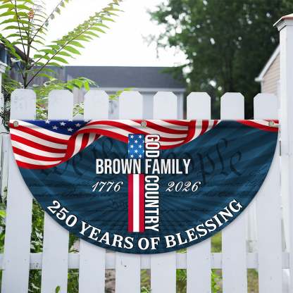 Personalized America 250th Anniversary Bunting Flag Custom Family Name Patriotic American Flag, 250 Years of Blessing God Fan Flag