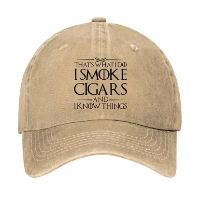 That's What I Do I Smoke Cigars And I Know Things Hat