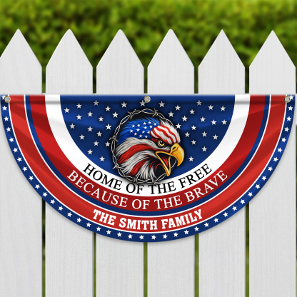 Personalized America 250th Anniversary Bunting Flag Custom Family Name Home Of The Free Because Of The Brave Non-Pleated Fan Flag CH07 910180