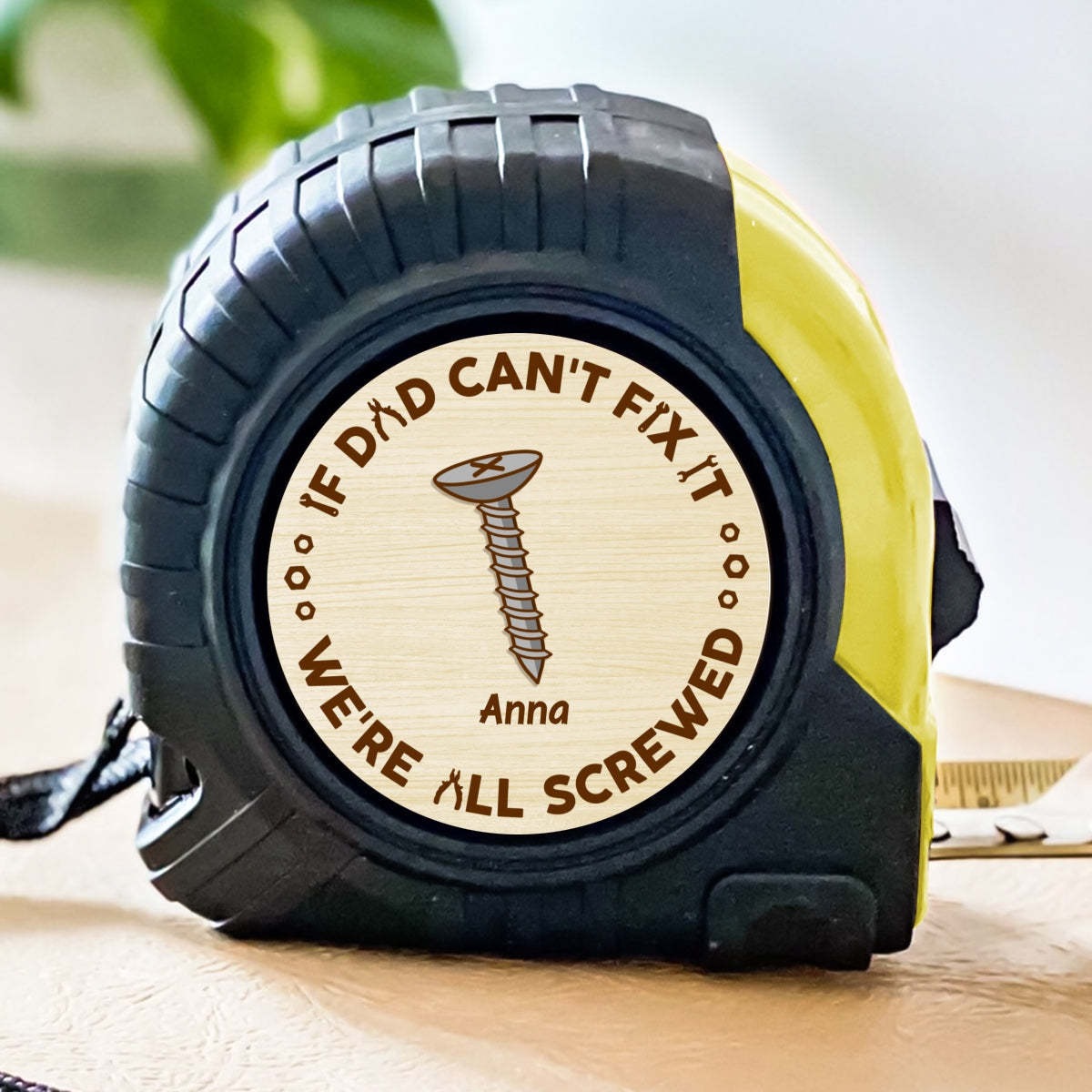 If Dad Can Not Fix - Personalized Custom Tape Measure
