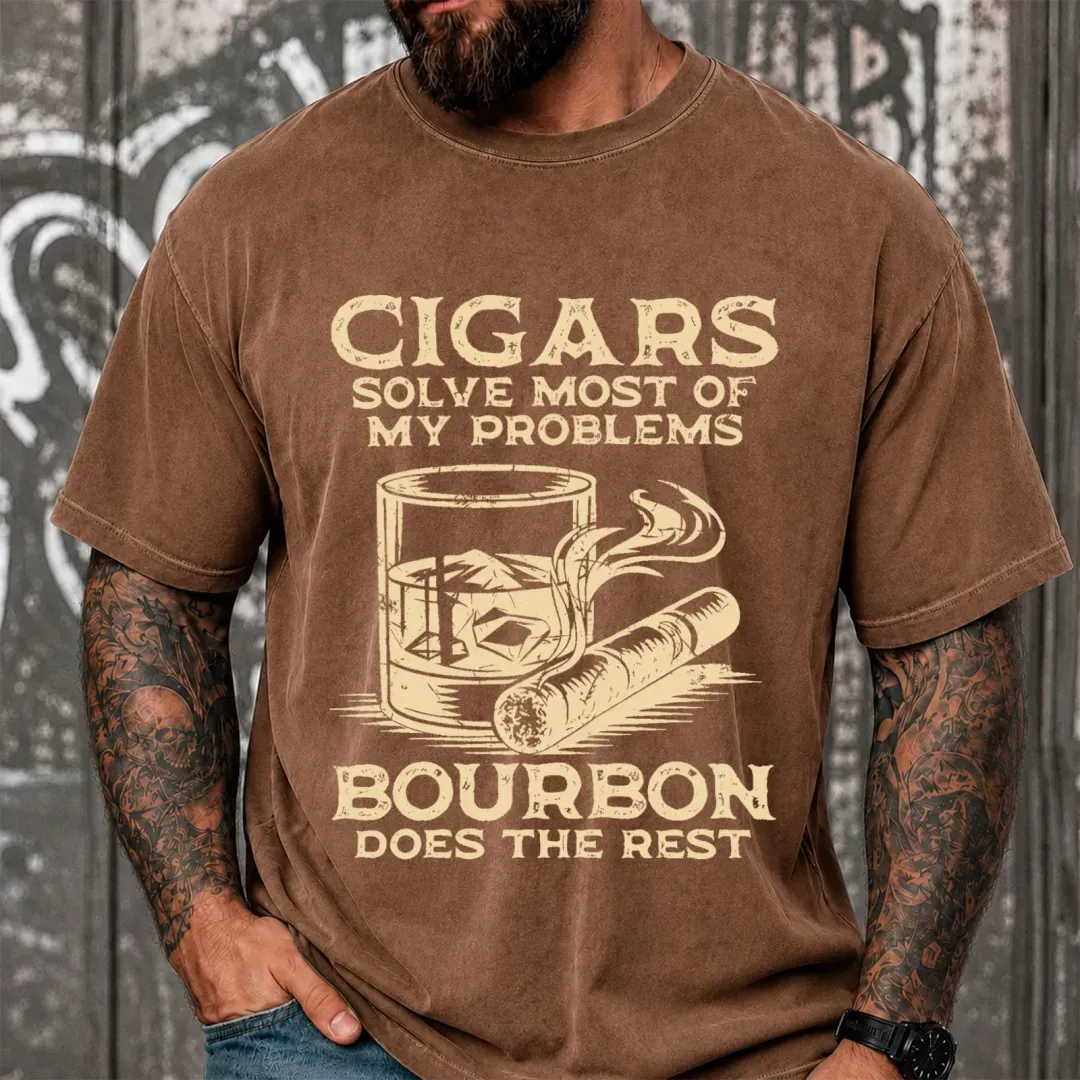 Cigars Solve Most Of My Problems Bourbon Solves The Rest Funny Vintage Washed Oversized T-Shirt