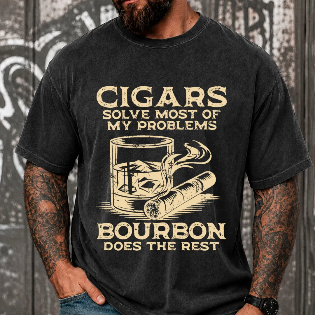 Cigars Solve Most Of My Problems Bourbon Solves The Rest Funny Vintage Washed Oversized T-Shirt
