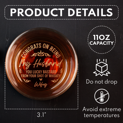 Congrats On Being My Husband - Personalized Engraved Whiskey Glass - Christmas Gift For Husband