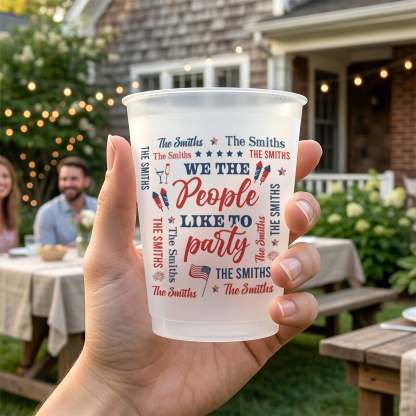 We The People Like To Party Patriotic Repeating Family Name - Personalized Cups