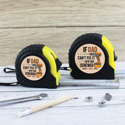 Daddy Fix It - Personalized Custom Tape Measure
