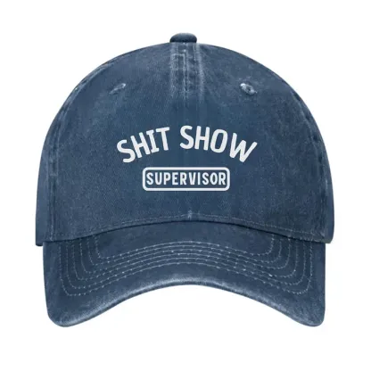 Shit Show Supervisor Funny Hat