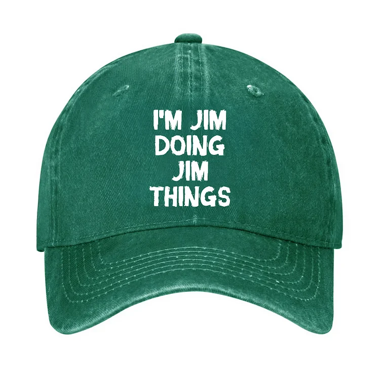 I'm Jim Doing Jim Things Hat