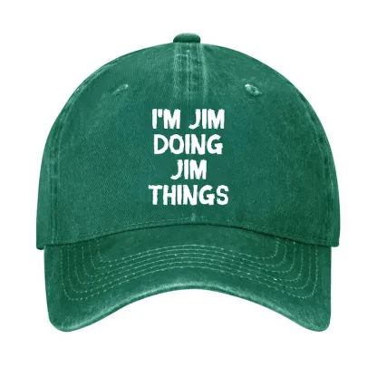 I'm Jim Doing Jim Things Hat