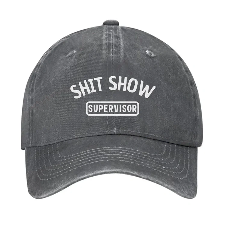 Shit Show Supervisor Funny Hat