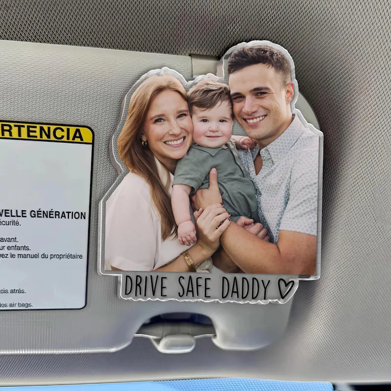 Personalized 1st Father's Day Gift For Dad, Custom Photo Car Visor Clip, Baby Photo Car Sun Visor Clip, Drive Safe Daddy, Gift For Husband