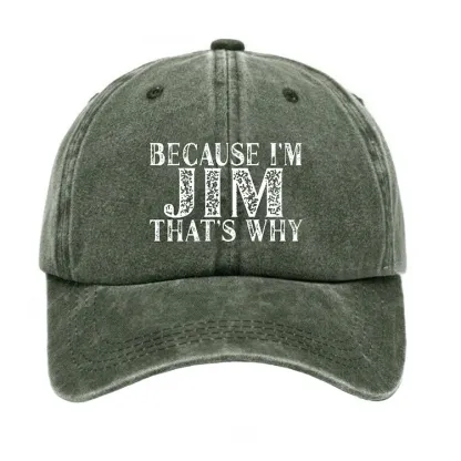 Because I'm Jim That's Why Funny Hat