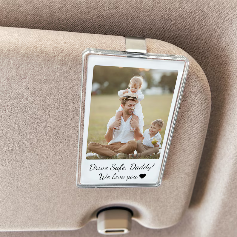 Custom Fathers Day Gift For Dad Photo Car Visor Clip, Drive Safe Daddy, Husband Gift Drive Safe Sun Visor Clip, Acrylic Car Accessories