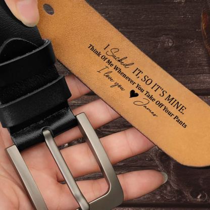 Gifts for Him I Licked It, So It's Mine - Personalized Engraved Leather Belt