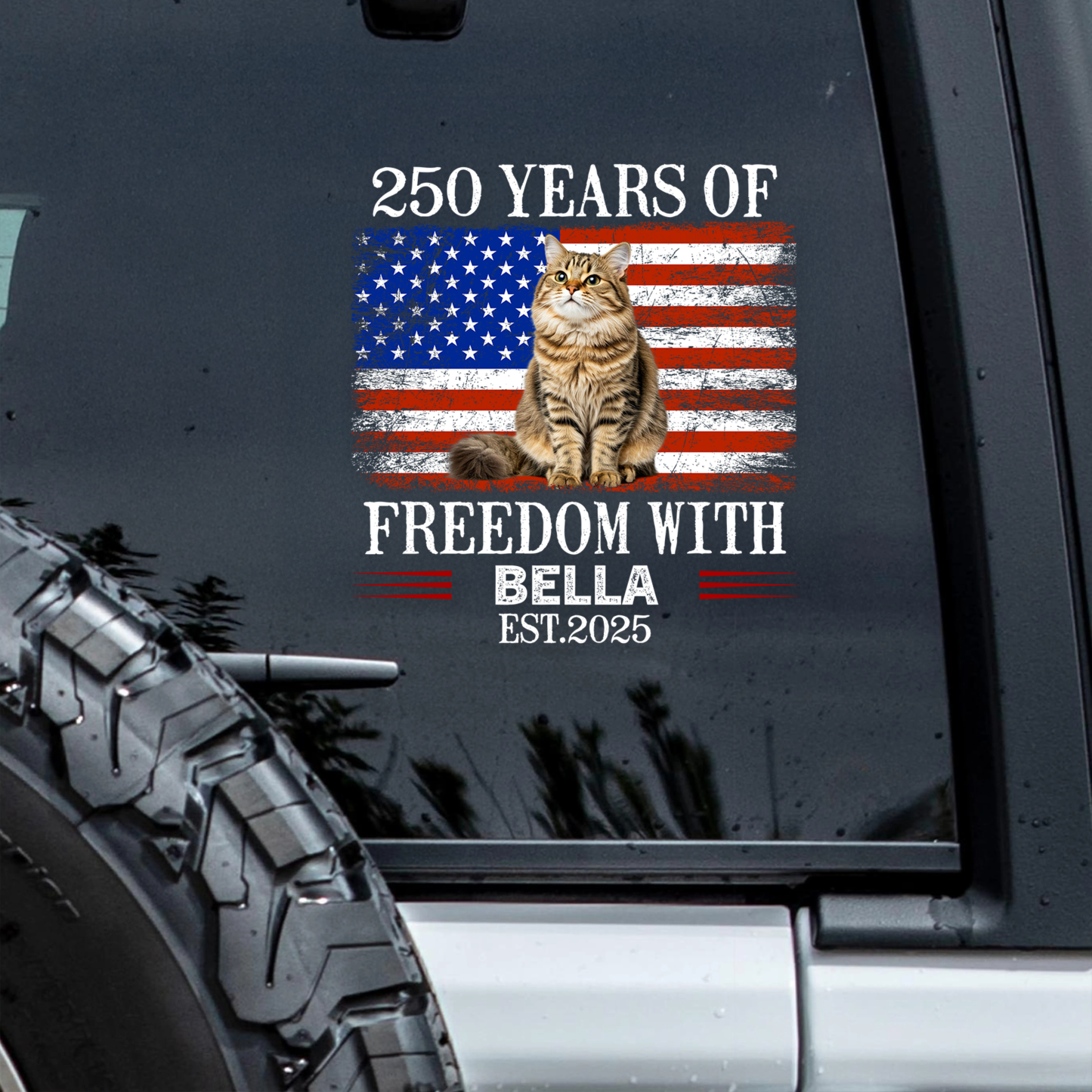 Custom Photo 250 Years Of Freedom With Dog Cat Pet Car Window Decal Sticker HA75 920102
