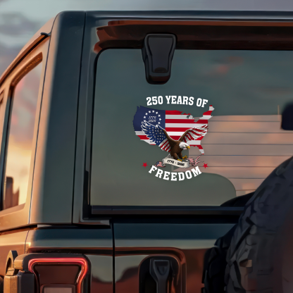 250 Years Of Freedom 1776-2026 Car Window Decal Sticker HO82 901088