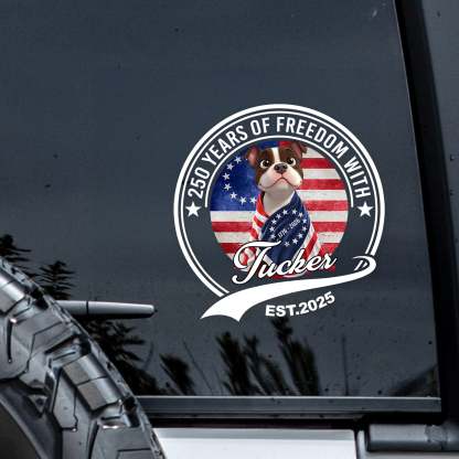 Personalized 250 Years Of Freedom With Dog Car Sticker HO82 901230