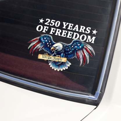 250 Years Of Freedom Patriotic Eagle We The People Car Window Decal Sticker HA75 920646
