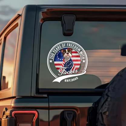 Personalized 250 Years Of Freedom With Dog Car Sticker HO82 901230