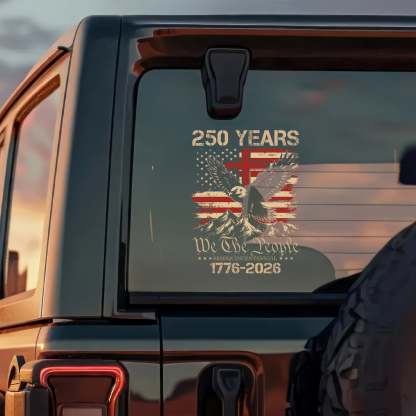 250 Years We The People Patriot Car Window Decal Sticker HA75 920022
