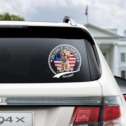 Personalized 250 Years Of Freedom With Dog Car Sticker HO82 901230
