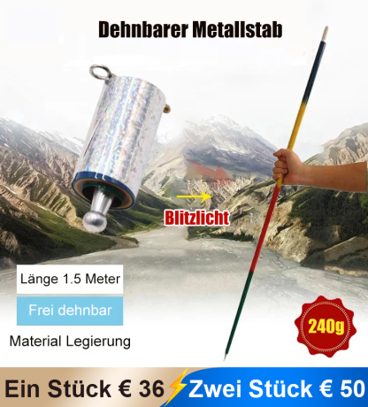 Dehnbarer Metallstab