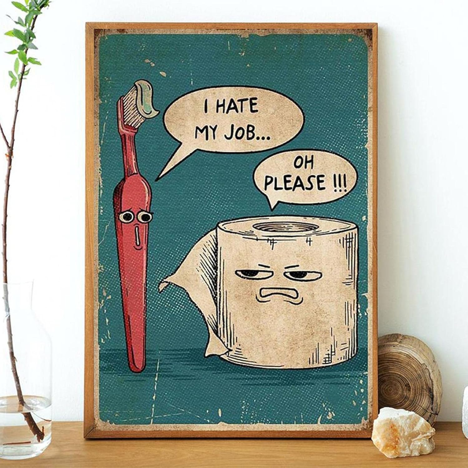 🔥Last Day 50% OFF - 🧻I Hate My Job Oh Please Funny Wall Art, 8 × 12 in