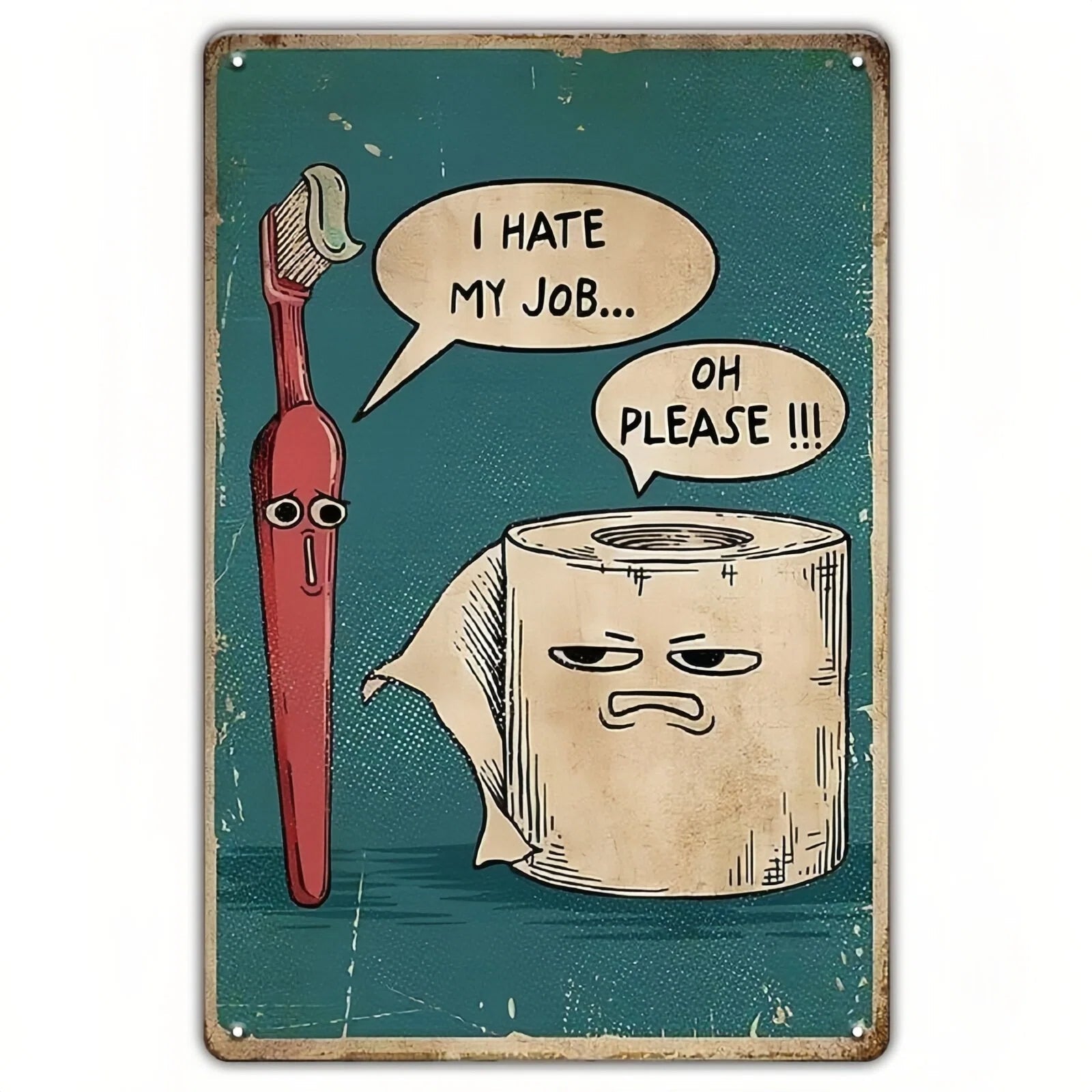 🔥Last Day 50% OFF - 🧻I Hate My Job Oh Please Funny Wall Art, 8 × 12 in