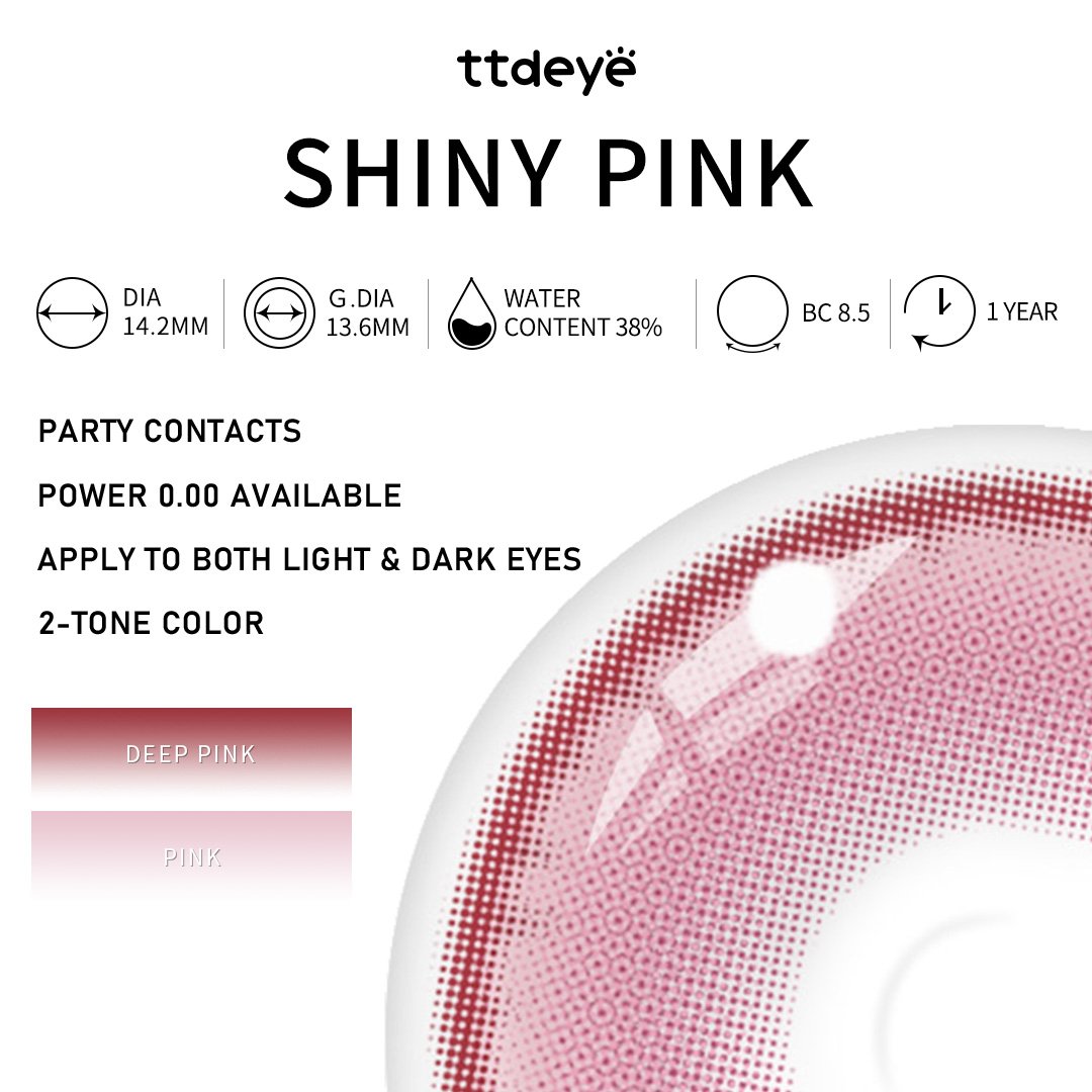 TTDeye Shiny Pink | 1 Year