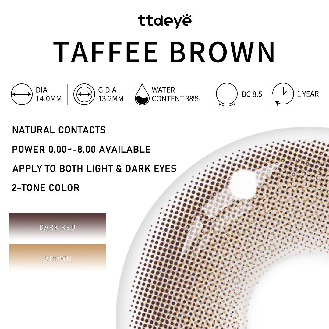 TTDeye Taffee Brown | 1 Year