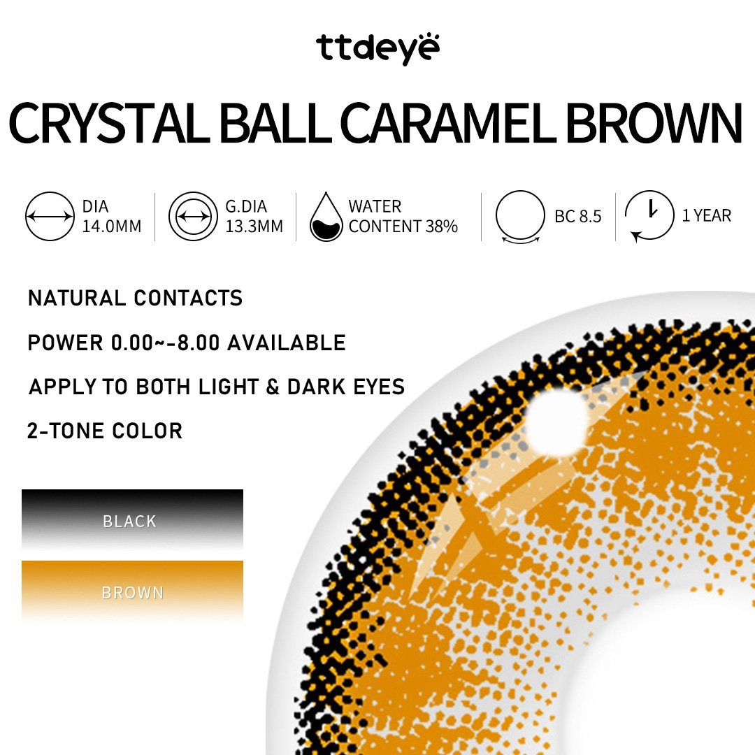 TTDeye Crystal Ball Caramel Brown | 1 Year