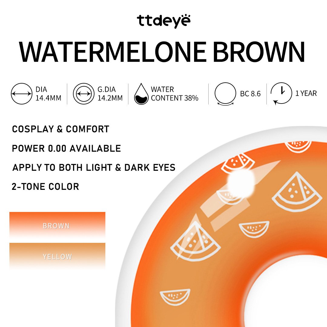 TTDeye Watermelone Brown | 1 Year