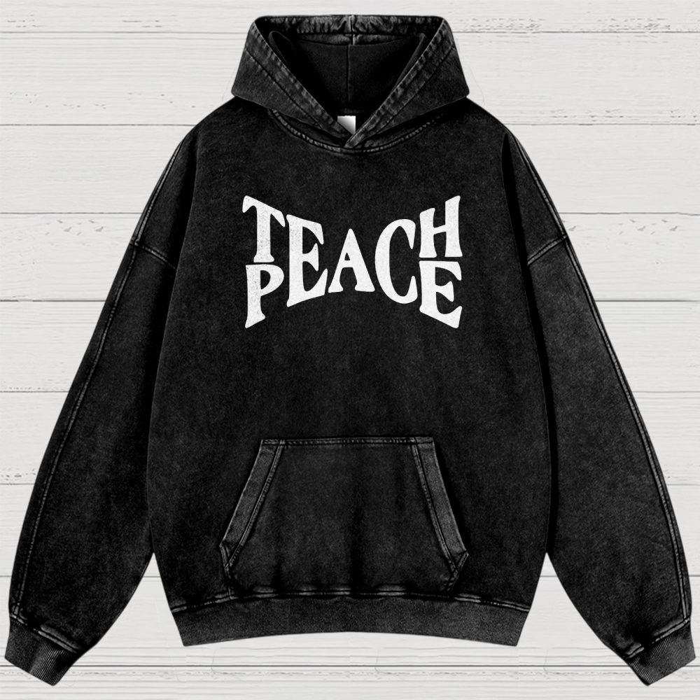 "TEACH PEACE" Graphic Washed Hoodies