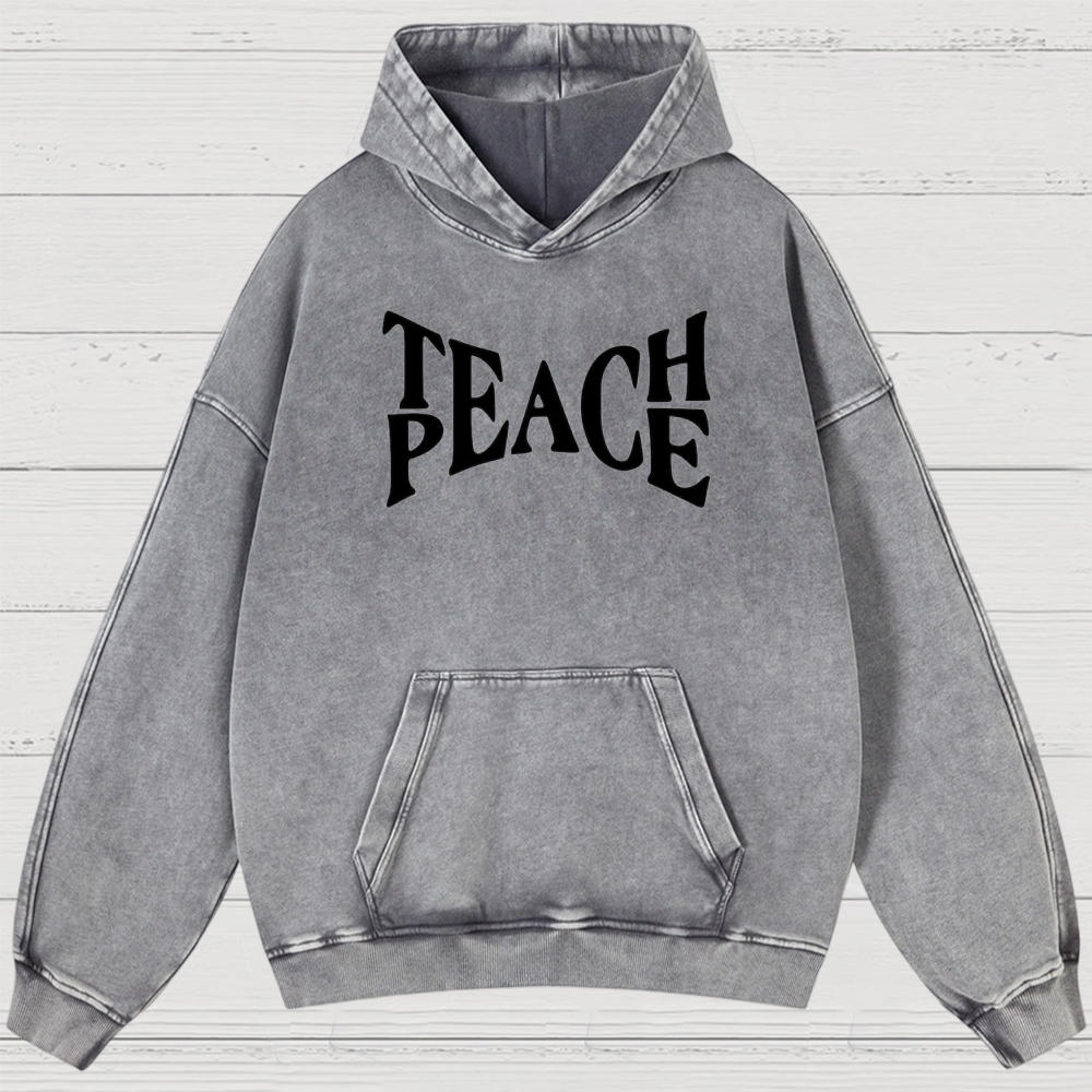 "TEACH PEACE" Graphic Washed Hoodies