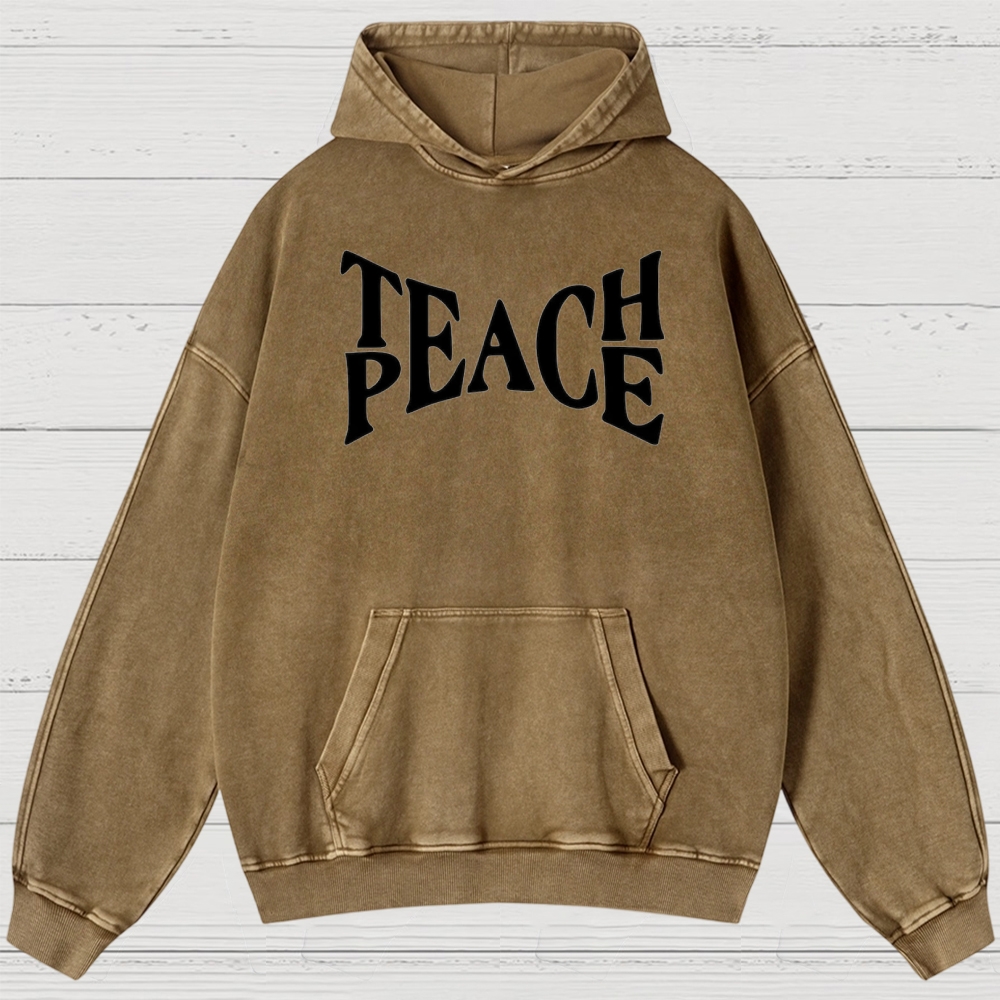 "TEACH PEACE" Graphic Washed Hoodies