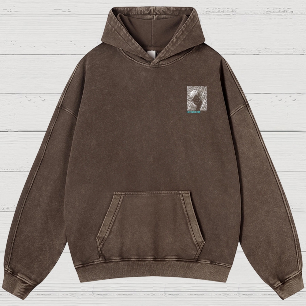 Tears in Rain Washed Hoodies 