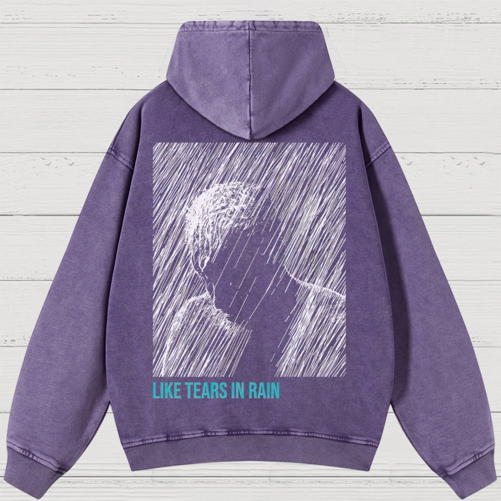 Tears in Rain Washed Hoodies 