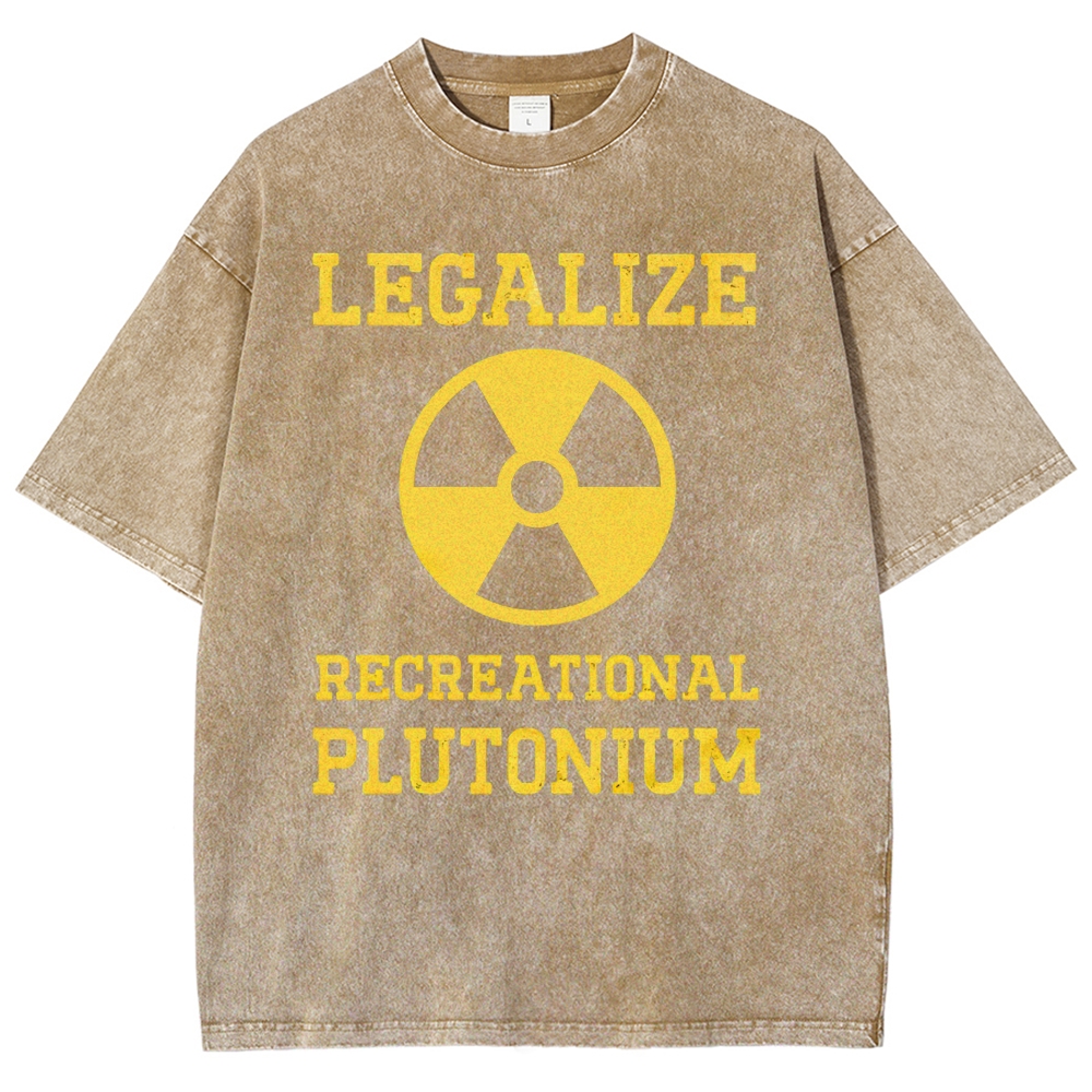 Legalize Recreational Plutonium Washed T-Shirt 